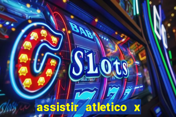 assistir atletico x botafogo futemax